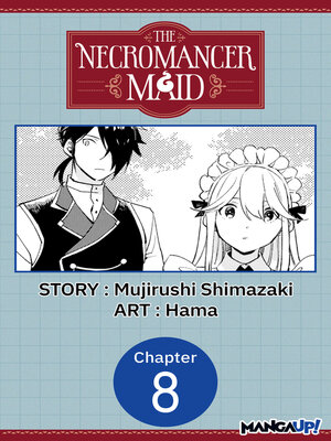 cover image of The Necromancer Maid, Chapter 8
